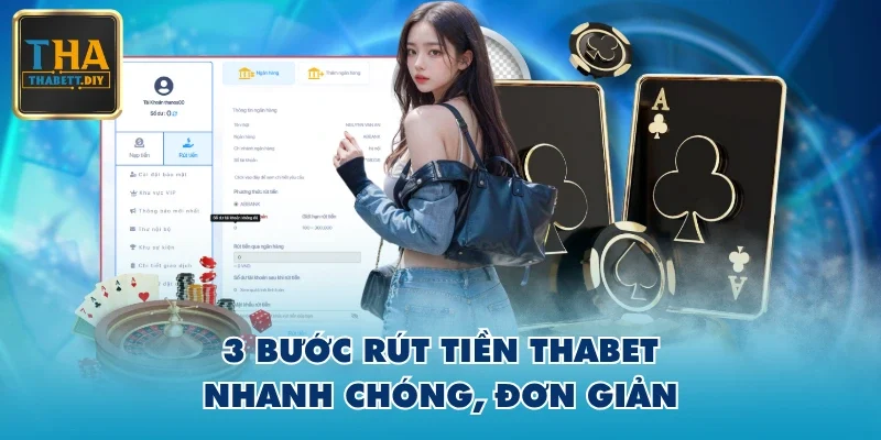 3 bước rút tiền THABET nhanh chóng, đơn giản