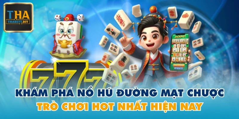 Nổ Hũ Đường Mạt Chược